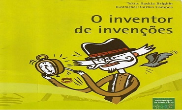 Capa do livro O INVENTOR DE INVENÇÃOES