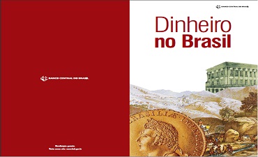DINHEIRO NO BRASIL – BANCO CENTRAL