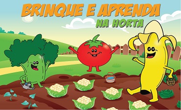 BRINQUE E APRENDA NA HORTA