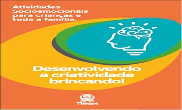 DESENVOLVENDO A CRIATIVIDADE BRINCANDO