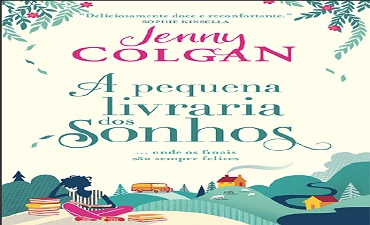 A PEQUENA LIVRARIA DOS SONHOS – JENNY COLGAN